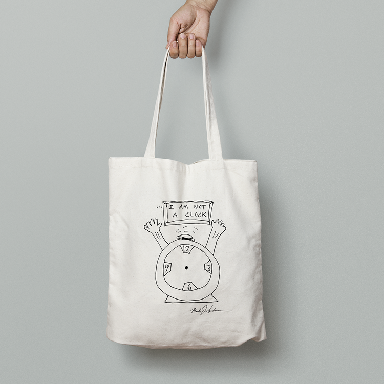 'I Am Not A Clock' Tote Bag